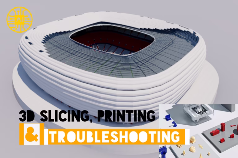 3D Printing Rookies 4: 3D Printing, Slicing and Troubleshooting